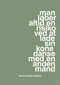 plakat: man løber altid en risiko ved at lade sin kone danse med en anden mand - jade-Fodbold-A1two3