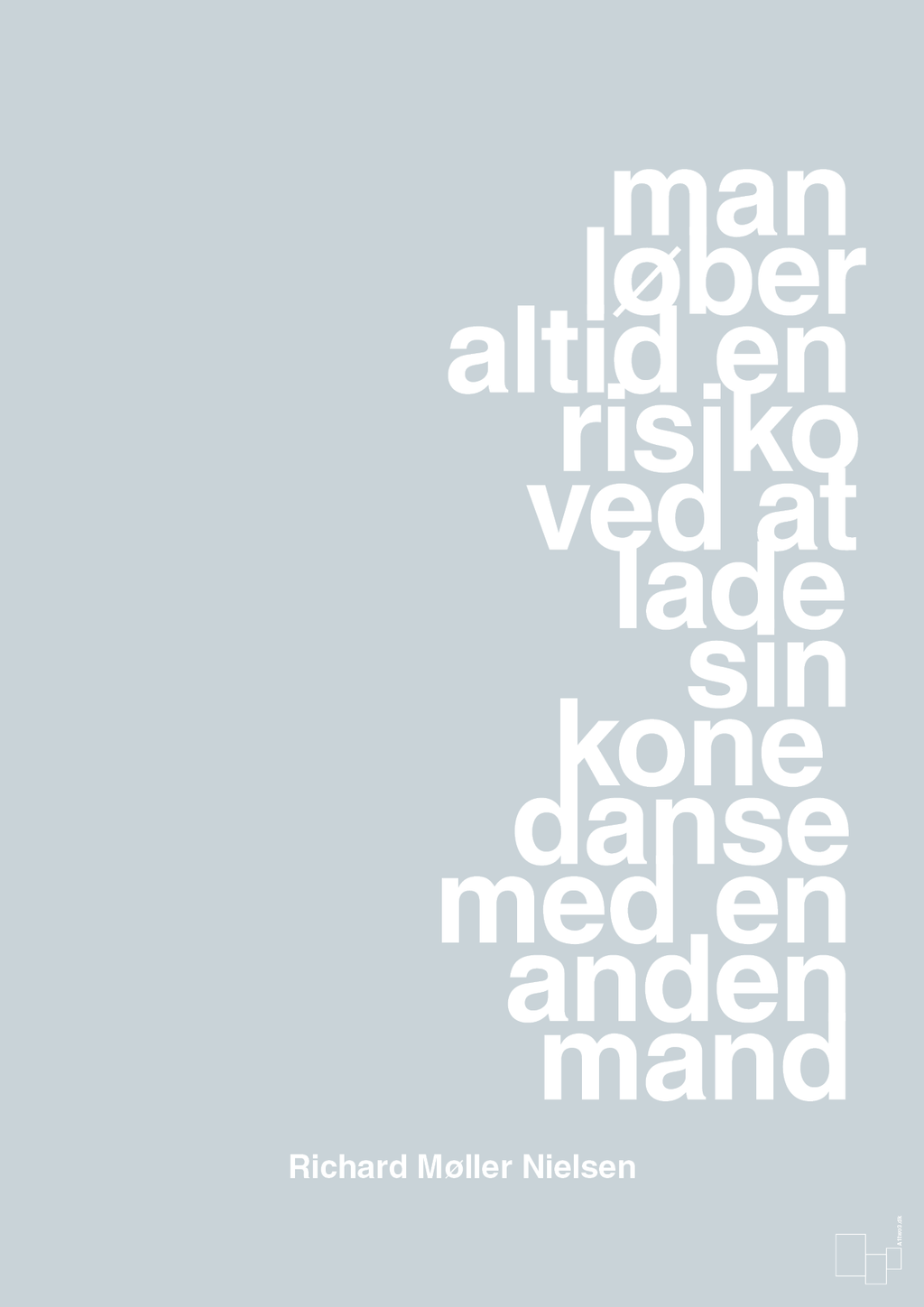 plakat: man løber altid en risiko ved at lade sin kone danse med en anden mand - light drizzle-Fodbold-A1two3