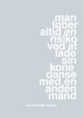 plakat: man løber altid en risiko ved at lade sin kone danse med en anden mand - light drizzle-Fodbold-A1two3
