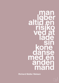 plakat: man løber altid en risiko ved at lade sin kone danse med en anden mand - light rose-Fodbold-A1two3
