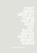 plakat: man løber altid en risiko ved at lade sin kone danse med en anden mand - painters white-Fodbold-A1two3