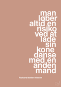 plakat: man løber altid en risiko ved at lade sin kone danse med en anden mand - powder-Fodbold-A1two3
