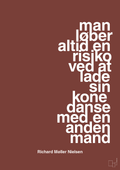 plakat: man løber altid en risiko ved at lade sin kone danse med en anden mand - red pepper-Fodbold-A1two3