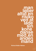 plakat: man løber altid en risiko ved at lade sin kone danse med en anden mand - rumba orange-Fodbold-A1two3