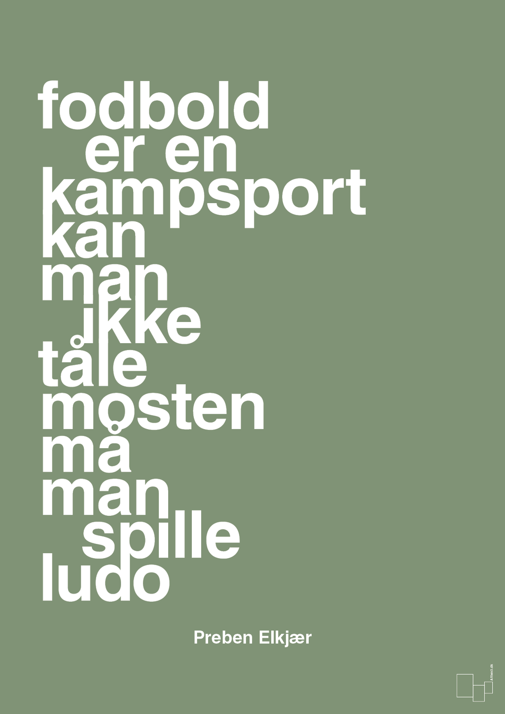 plakat: fodbold er en kampsport kan man ikke tåle mosten må man spille ludo - jade-Fodbold-A1two3