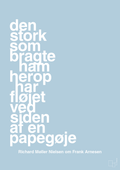 plakat: den stork som bragte ham herop har fløjet ved siden af en papegøje - heavenly blue-Fodbold-A1two3