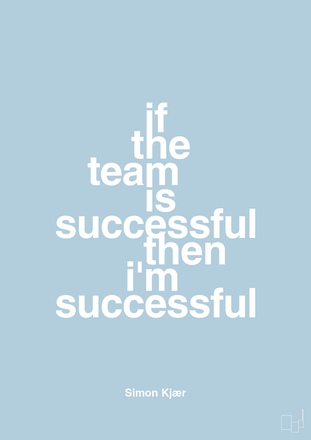 plakat: if the team is successful then i'm successful - heavenly blue-Fodbold-A1two3
