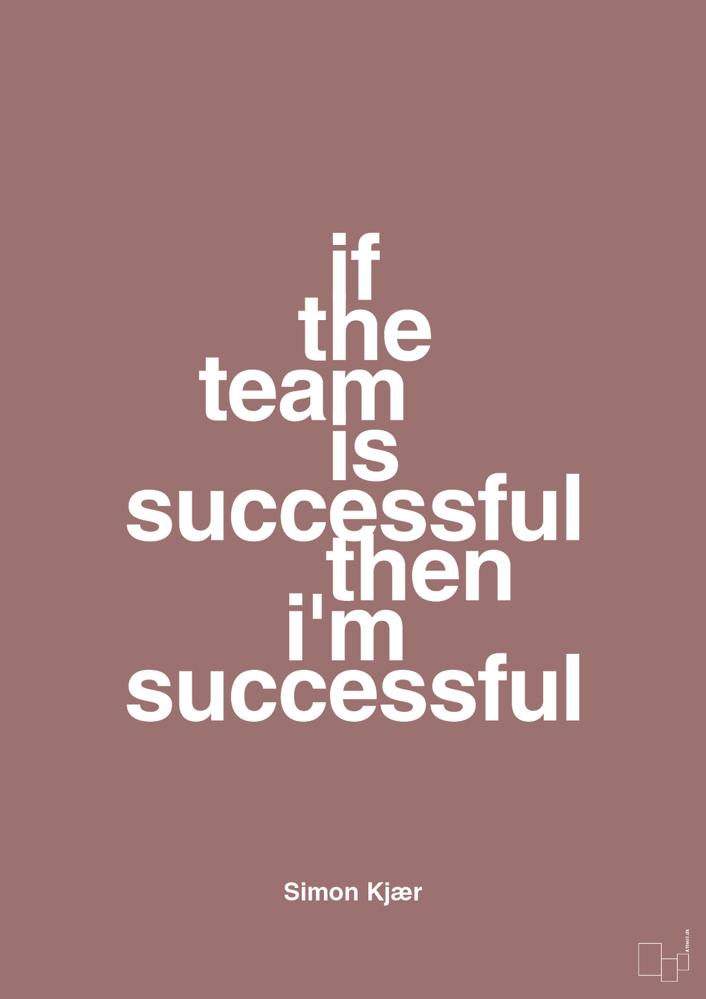 plakat: if the team is successful then i'm successful - plum-Fodbold-A1two3
