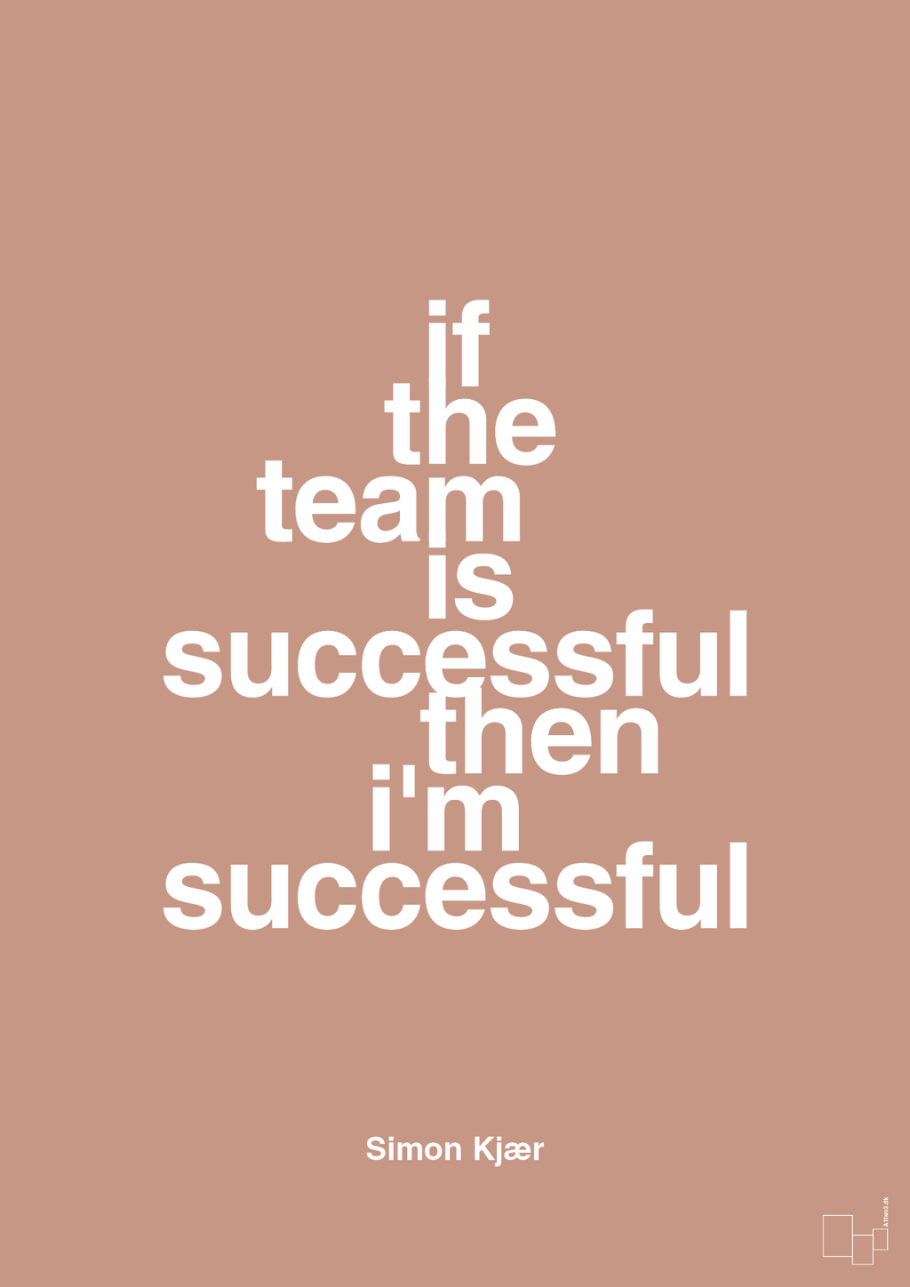 plakat: if the team is successful then i'm successful - powder-Fodbold-A1two3