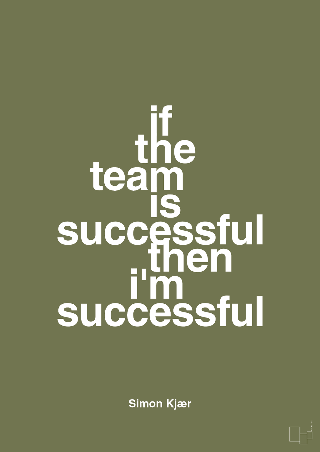 plakat: if the team is successful then i'm successful - secret meadow-Fodbold-A1two3