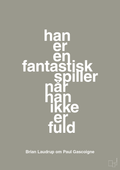 plakat: han er en fantastisk spiller når han ikke er fuld - battleship gray-Fodbold-A1two3