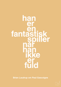 plakat: han er en fantastisk spiller når han ikke er fuld - charismatic-Fodbold-A1two3