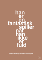 plakat: han er en fantastisk spiller når han ikke er fuld - cider spice-Fodbold-A1two3