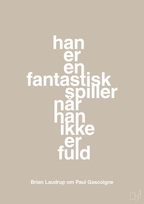 plakat: han er en fantastisk spiller når han ikke er fuld - creamy mushroom-Fodbold-A1two3