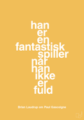 plakat: han er en fantastisk spiller når han ikke er fuld - honeycomb-Fodbold-A1two3