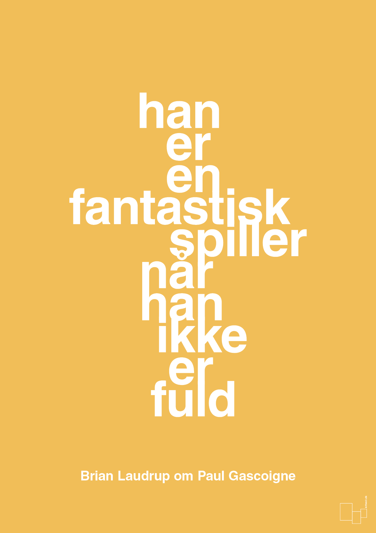 plakat: han er en fantastisk spiller når han ikke er fuld - honeycomb-Fodbold-A1two3