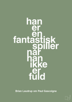 plakat: han er en fantastisk spiller når han ikke er fuld - jade-Fodbold-A1two3