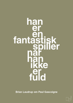 plakat: han er en fantastisk spiller når han ikke er fuld - misty forrest-Fodbold-A1two3