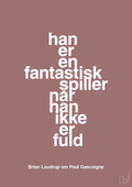 plakat: han er en fantastisk spiller når han ikke er fuld - plum-Fodbold-A1two3