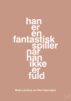 plakat: han er en fantastisk spiller når han ikke er fuld - powder-Fodbold-A1two3