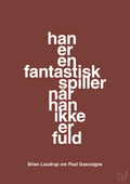 plakat: han er en fantastisk spiller når han ikke er fuld - red pepper-Fodbold-A1two3