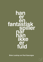 plakat: han er en fantastisk spiller når han ikke er fuld - secret meadow-Fodbold-A1two3