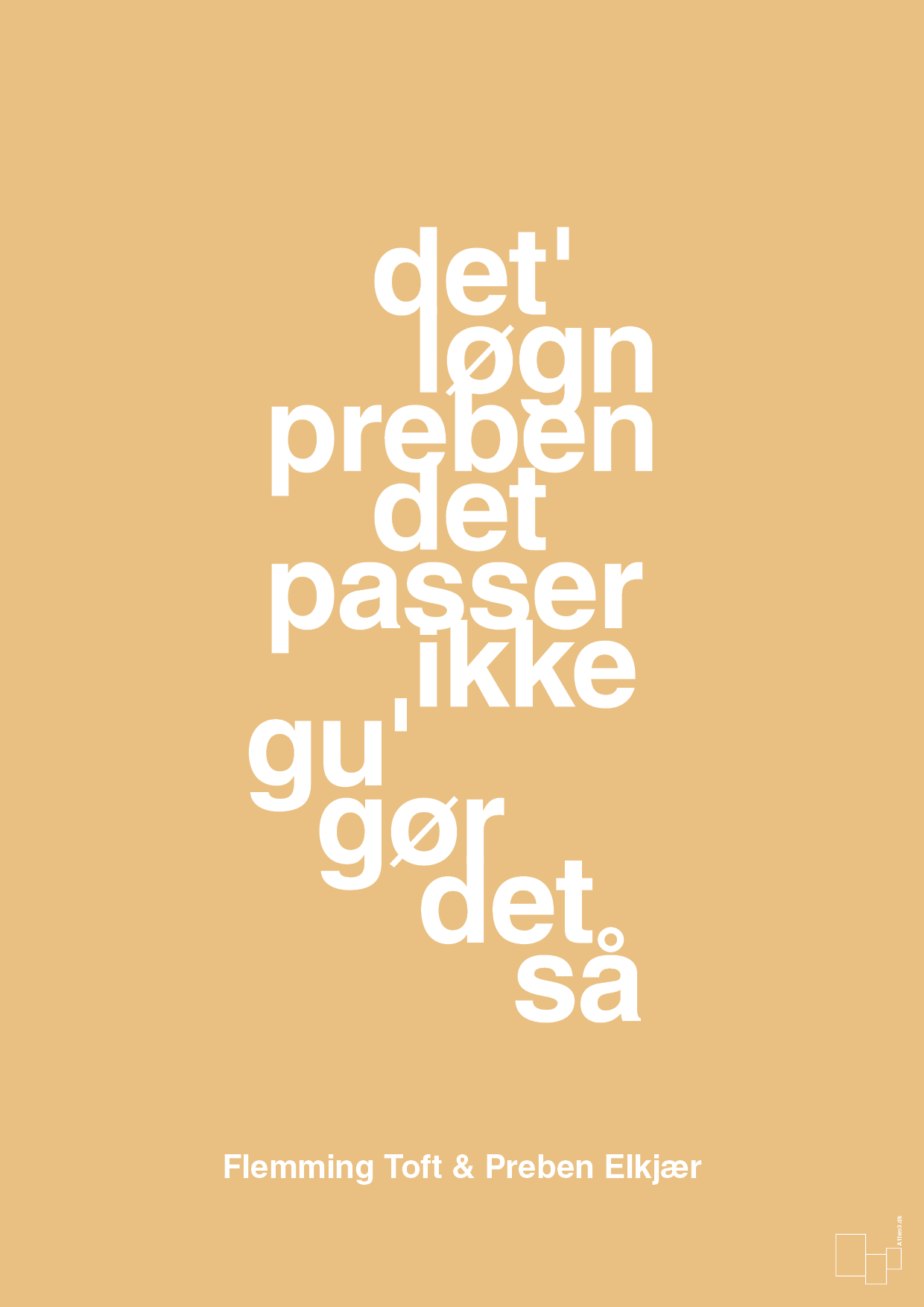plakat: det løgn preben det passer ikke gu gør det så - charismatic-Fodbold-A1two3