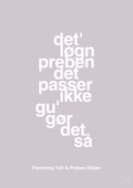 plakat: det løgn preben det passer ikke gu gør det så - dusty lilac-Fodbold-A1two3