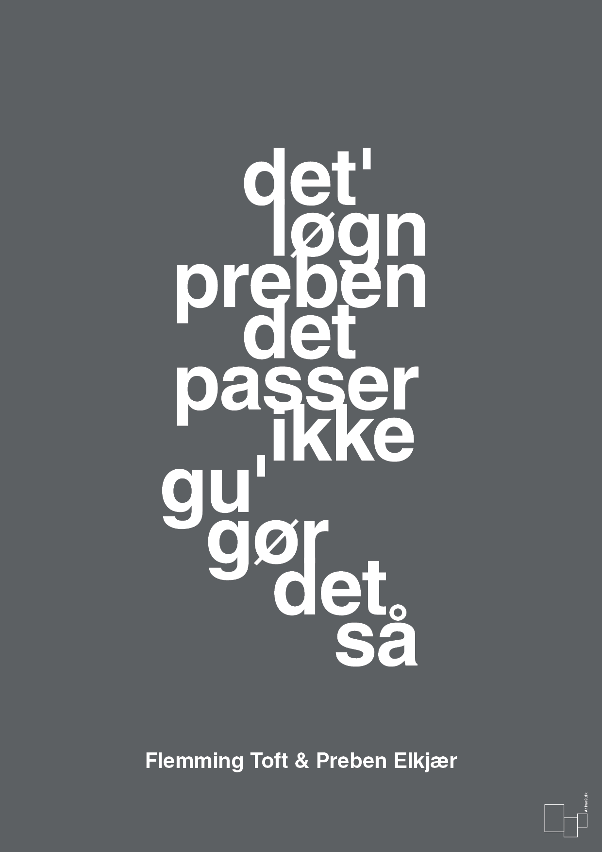 plakat: det løgn preben det passer ikke gu gør det så - graphic charcoal-Fodbold-A1two3