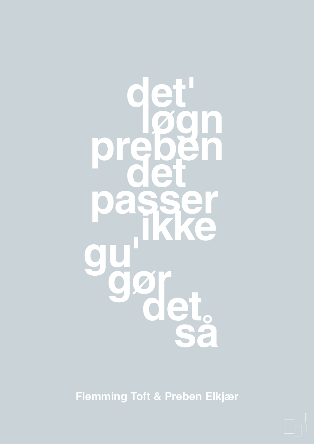 plakat: det løgn preben det passer ikke gu gør det så - light drizzle-Fodbold-A1two3
