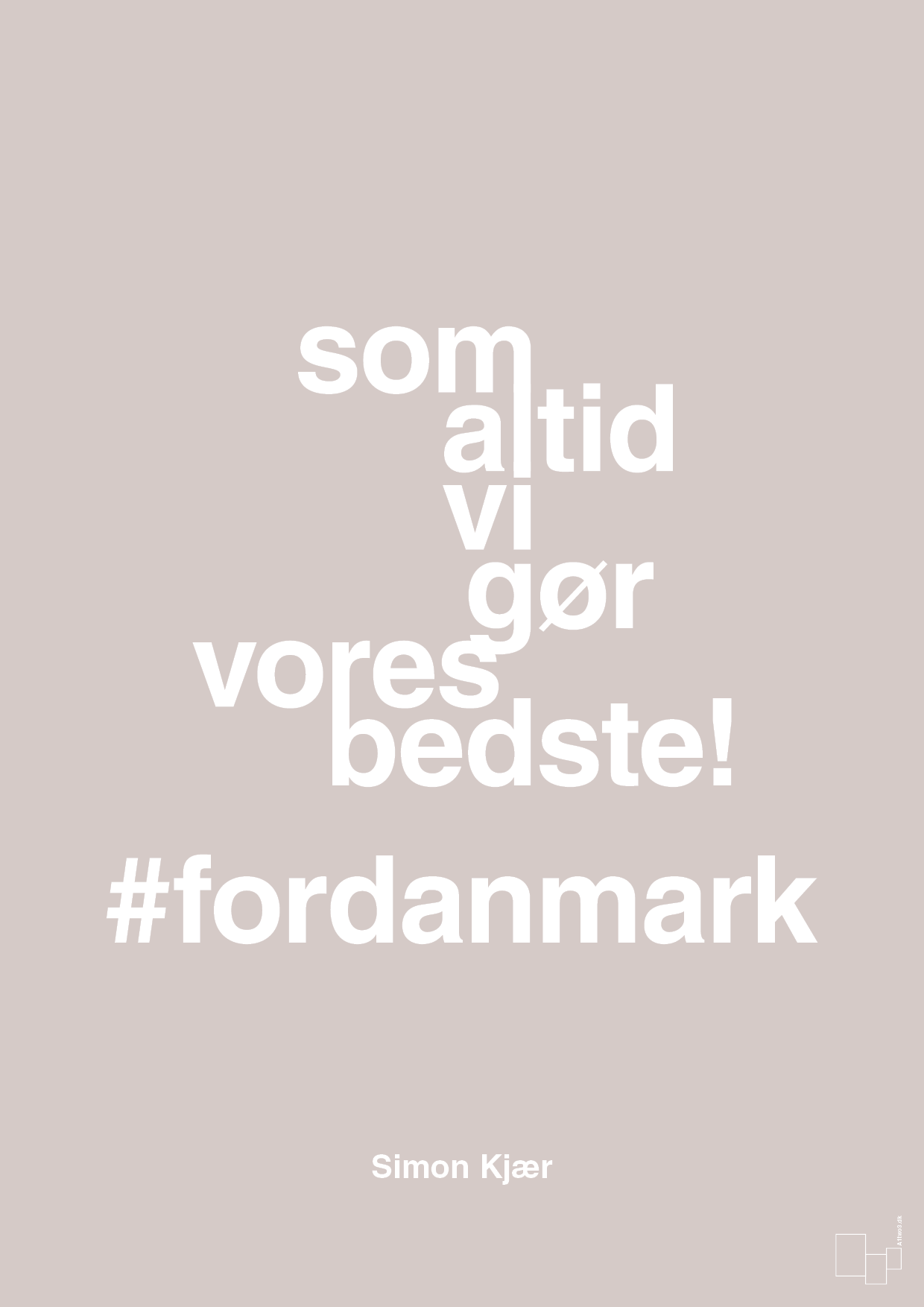 plakat: som altid vi gør vores bedste fordanmark - broken beige-Fodbold-A1two3