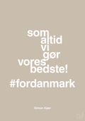 plakat: som altid vi gør vores bedste fordanmark - creamy mushroom-Fodbold-A1two3