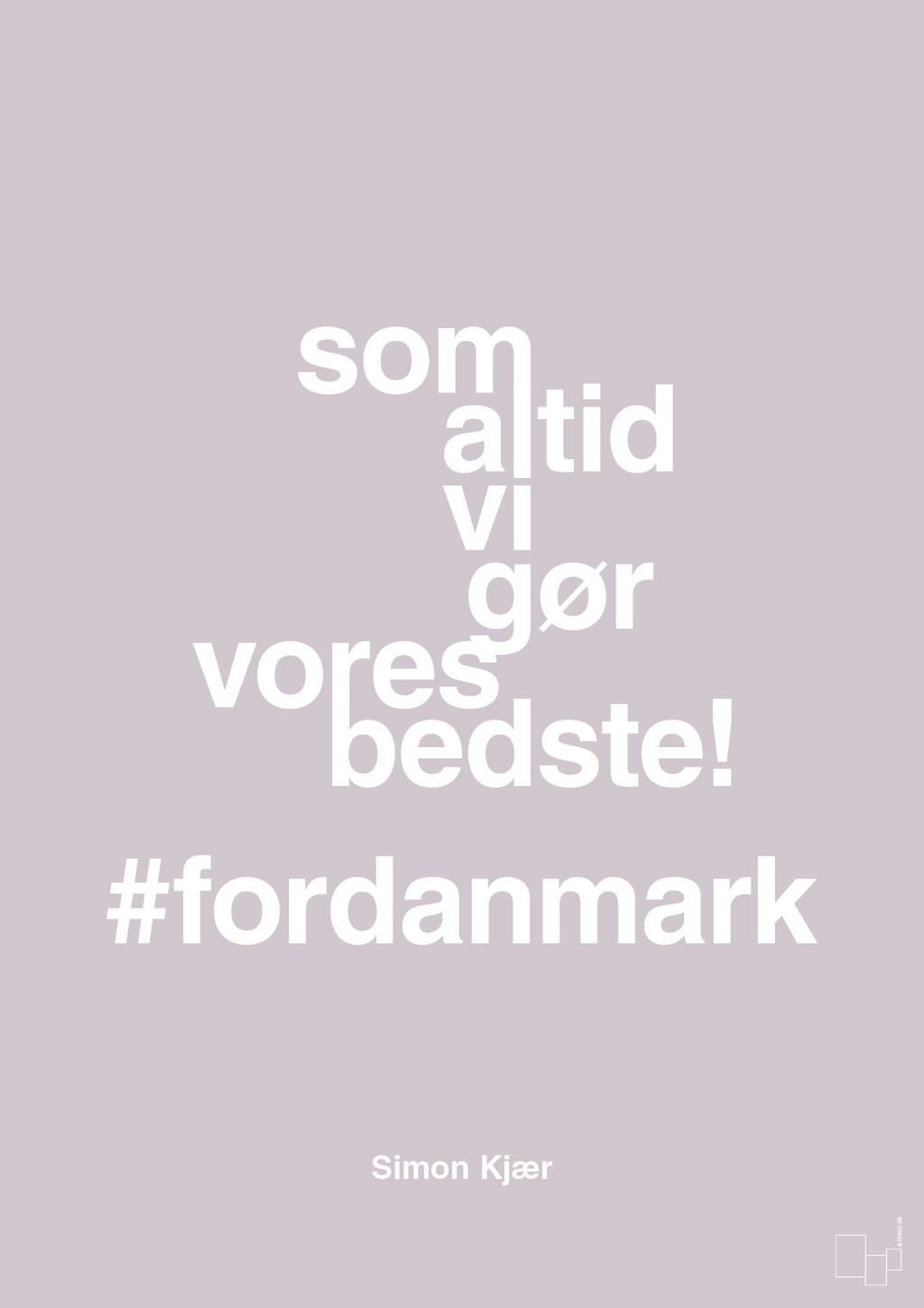 plakat: som altid vi gør vores bedste fordanmark - dusty lilac-Fodbold-A1two3