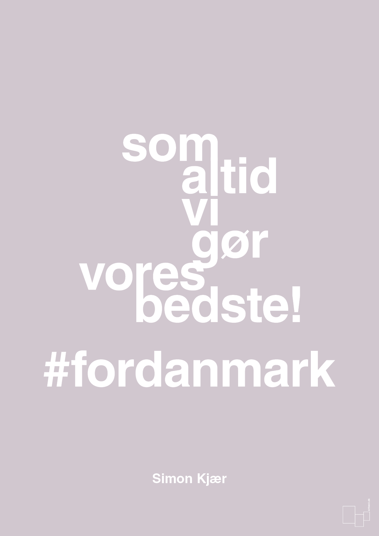 plakat: som altid vi gør vores bedste fordanmark - dusty lilac-Fodbold-A1two3
