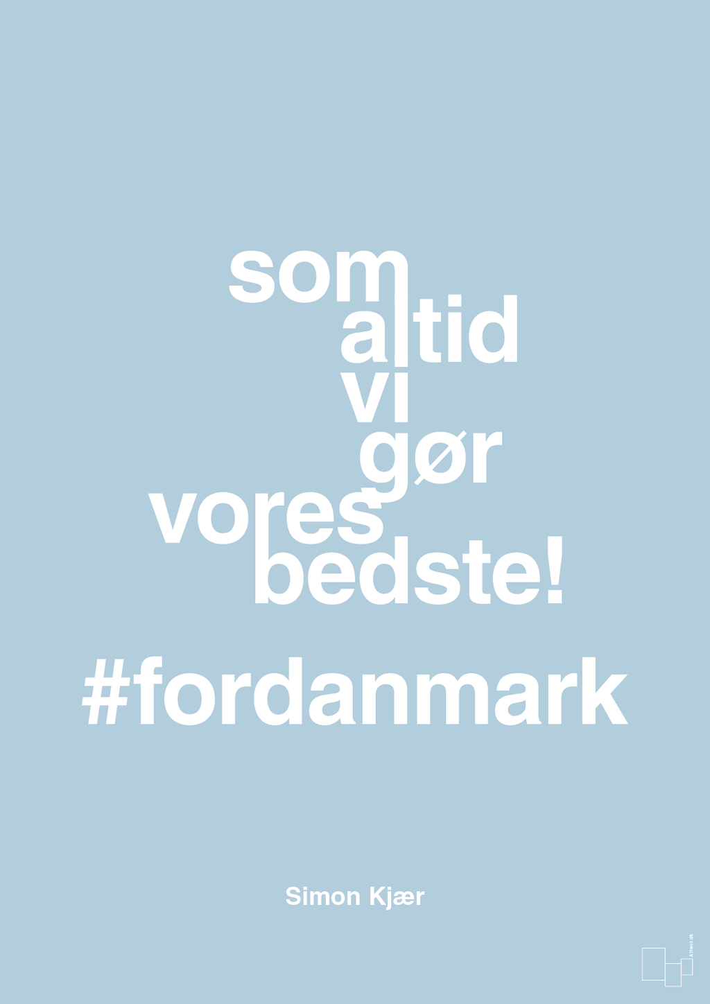 plakat: som altid vi gør vores bedste fordanmark - heavenly blue-Fodbold-A1two3