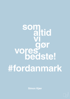 plakat: som altid vi gør vores bedste fordanmark - heavenly blue-Fodbold-A1two3
