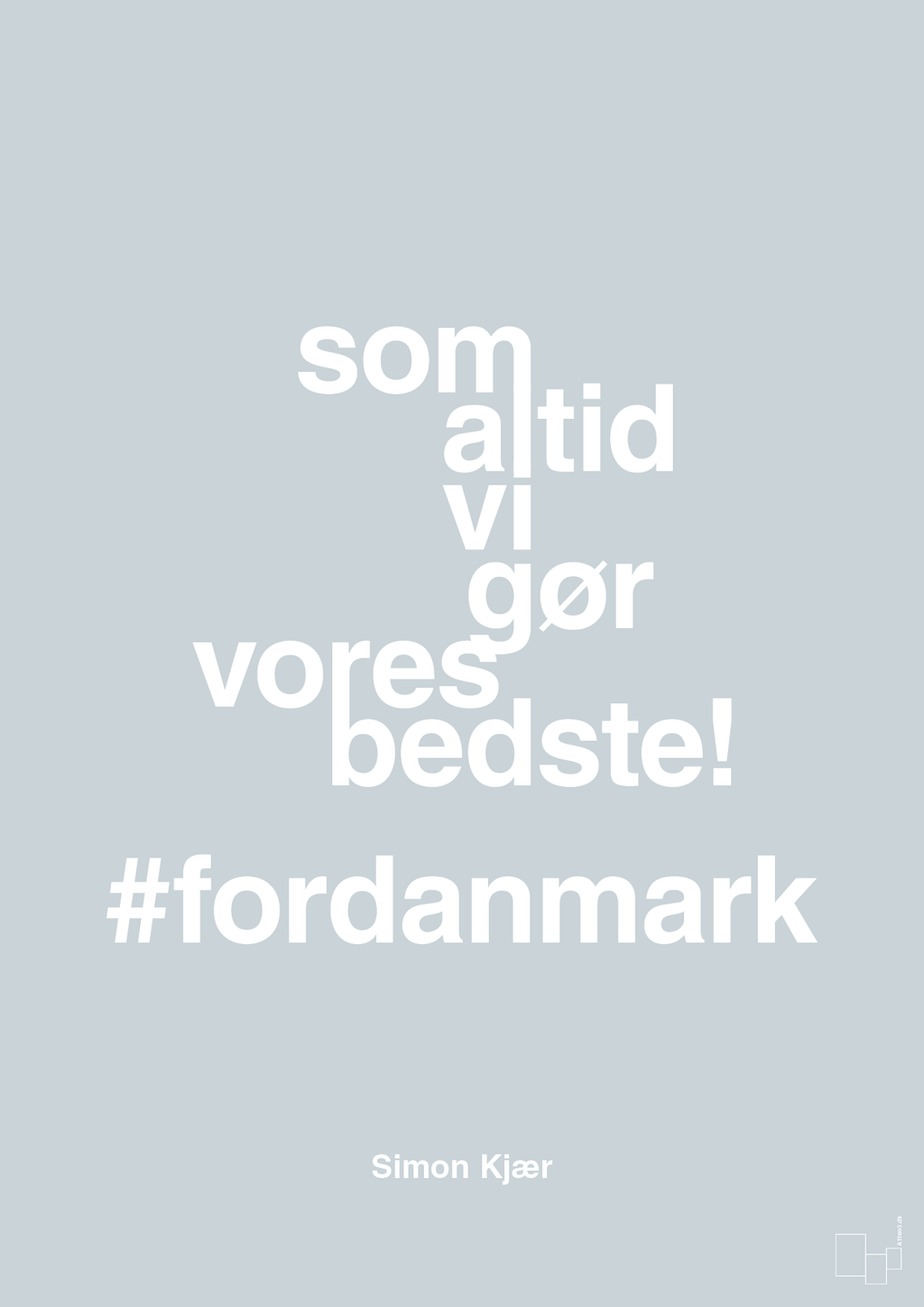 plakat: som altid vi gør vores bedste fordanmark - light drizzle-Fodbold-A1two3