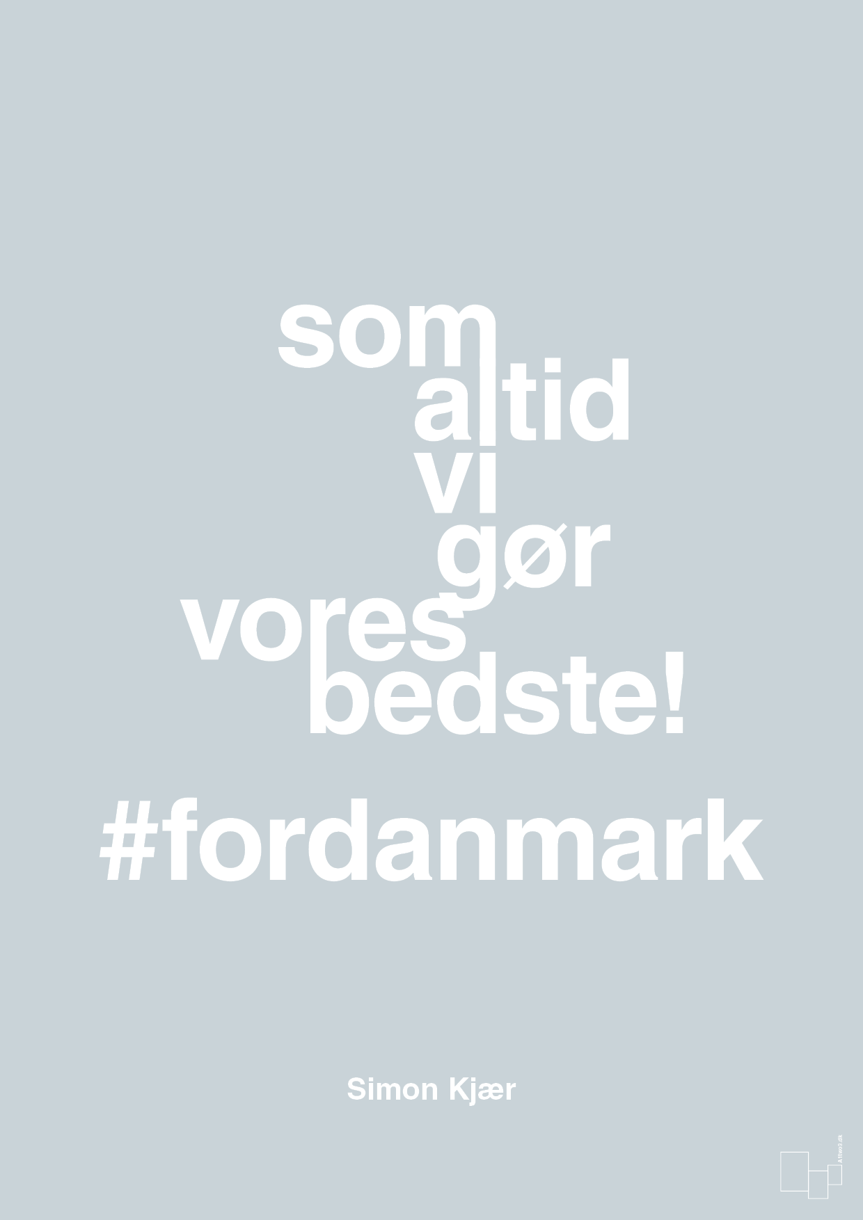 plakat: som altid vi gør vores bedste fordanmark - light drizzle-Fodbold-A1two3
