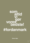 plakat: som altid vi gør vores bedste fordanmark - misty forrest-Fodbold-A1two3