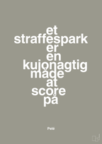 plakat: et straffespark er en kujonagtig måde at score på - battleship gray-Fodbold-A1two3
