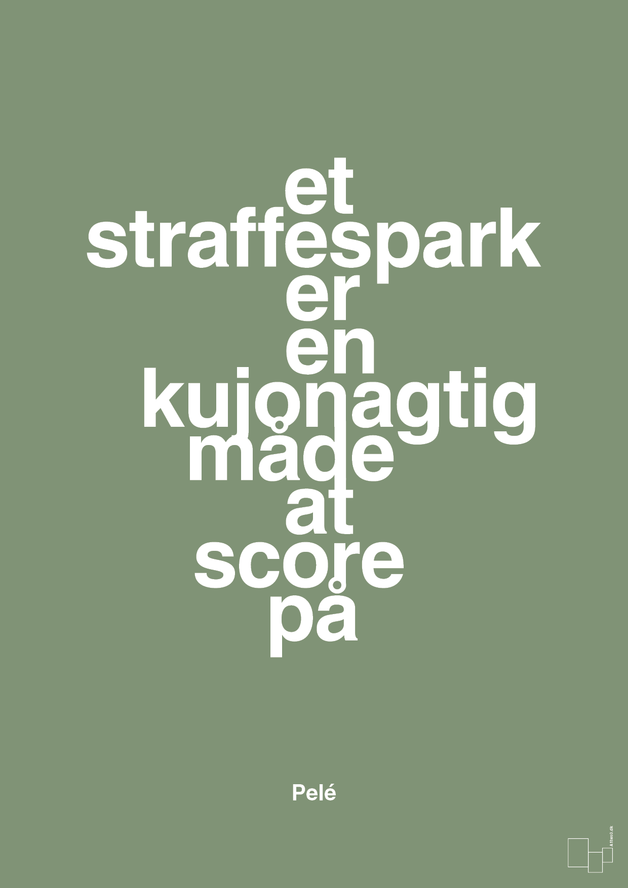 plakat: et straffespark er en kujonagtig måde at score på - jade-Fodbold-A1two3