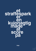 plakat: et straffespark er en kujonagtig måde at score på - lapis blue-Fodbold-A1two3