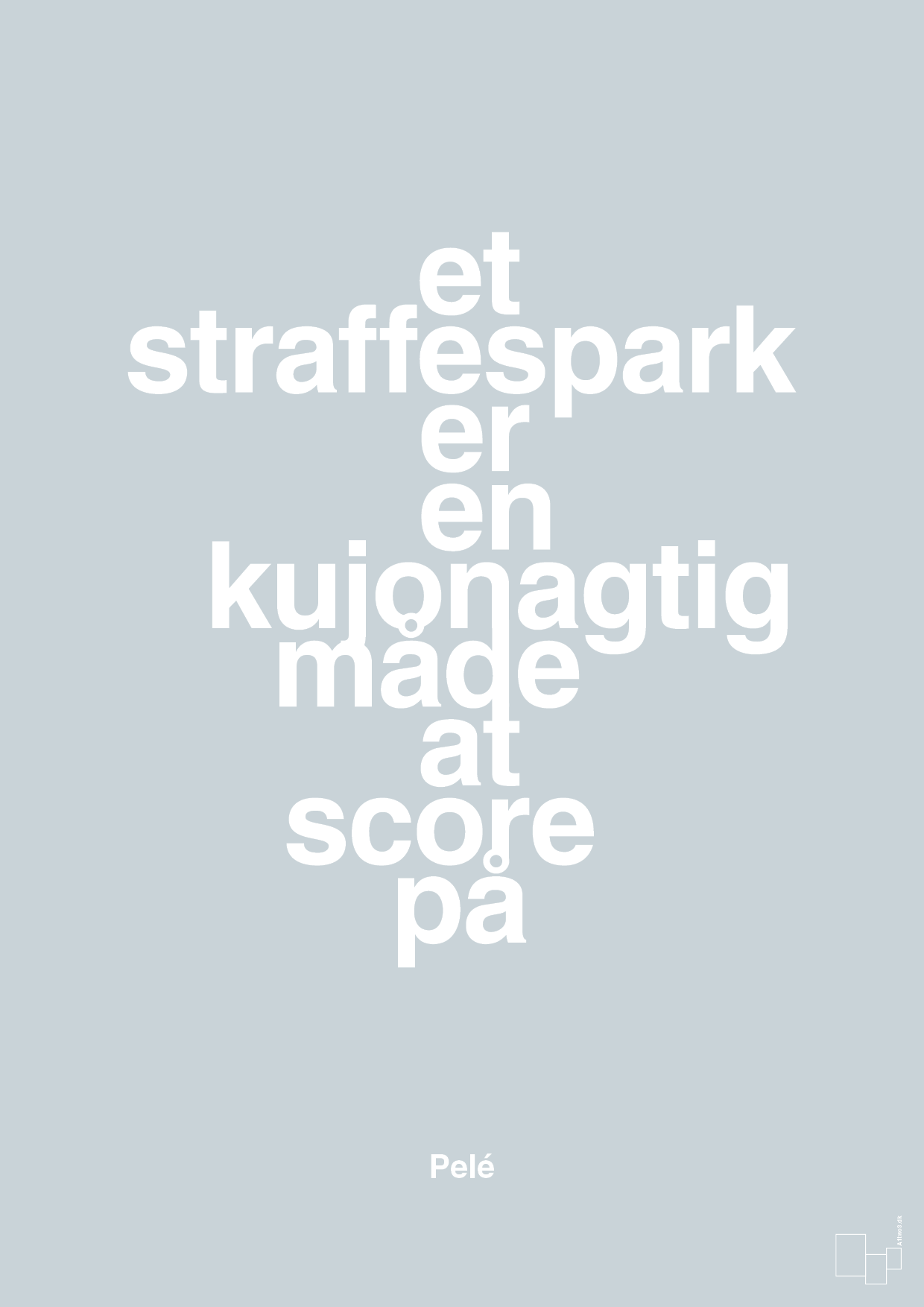 plakat: et straffespark er en kujonagtig måde at score på - light drizzle-Fodbold-A1two3