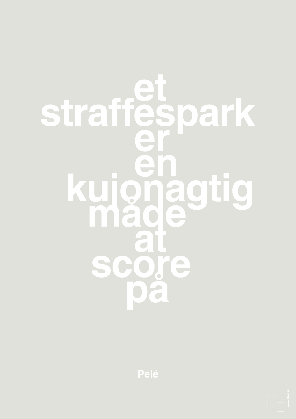 plakat: et straffespark er en kujonagtig måde at score på - painters white-Fodbold-A1two3