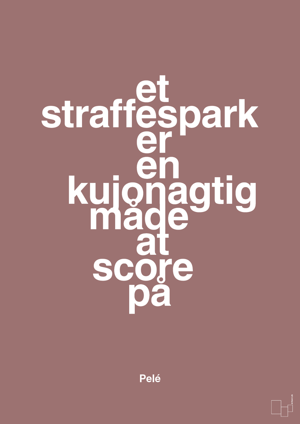 plakat: et straffespark er en kujonagtig måde at score på - plum-Fodbold-A1two3