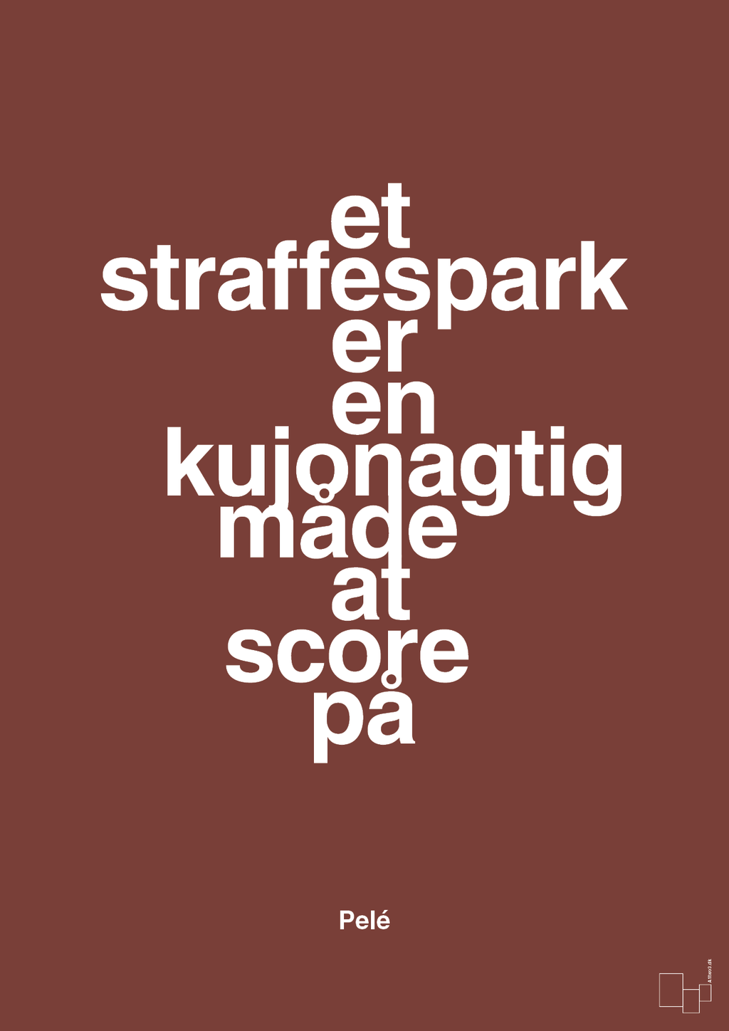 plakat: et straffespark er en kujonagtig måde at score på - red pepper-Fodbold-A1two3