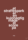 plakat: et straffespark er en kujonagtig måde at score på - red pepper-Fodbold-A1two3