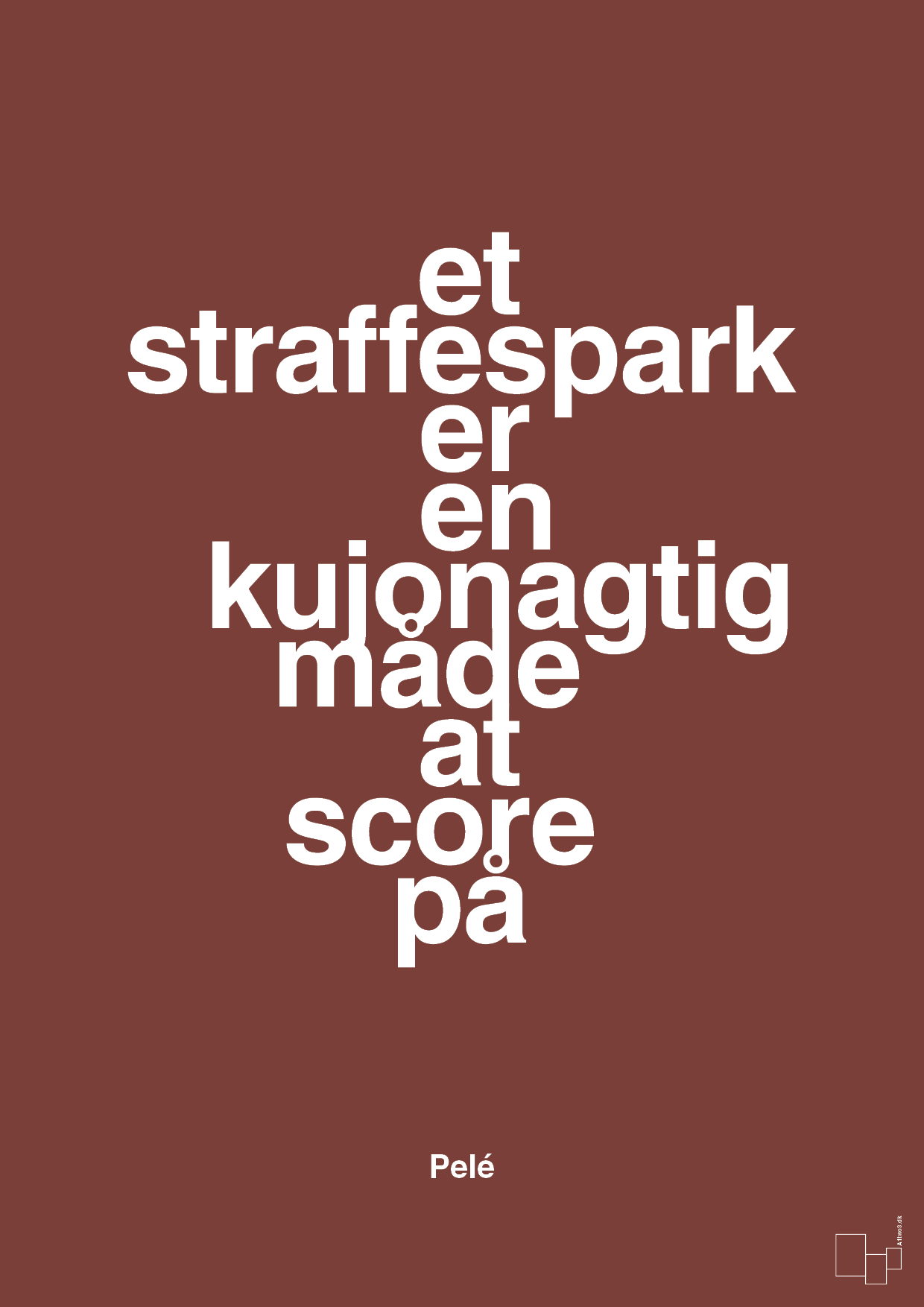 plakat: et straffespark er en kujonagtig måde at score på - red pepper-Fodbold-A1two3