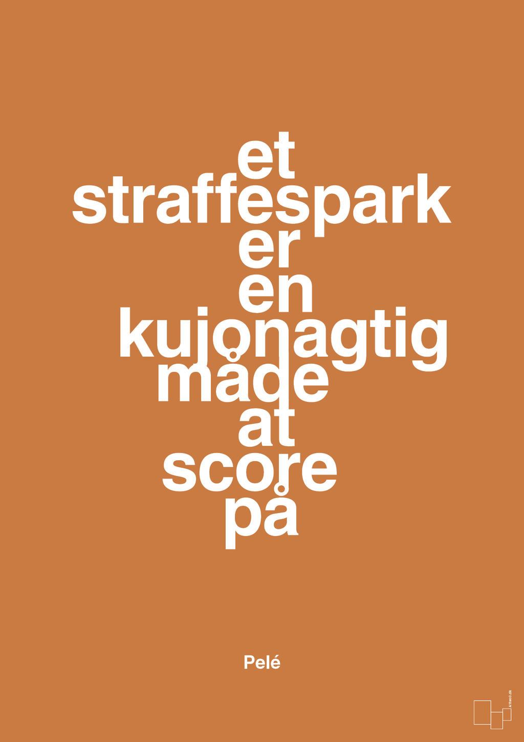 plakat: et straffespark er en kujonagtig måde at score på - rumba orange-Fodbold-A1two3