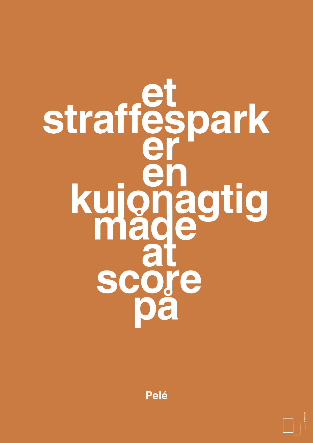 plakat: et straffespark er en kujonagtig måde at score på - rumba orange-Fodbold-A1two3